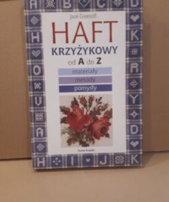 Haft krzyżykowy od A do Z