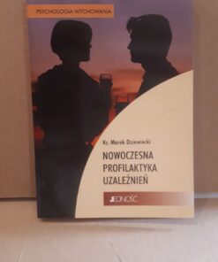 Nowoczesna profilaktyka uzależnień