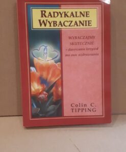 radykalne wybaczanie