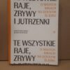 Te wszystkie raje zrywy i jutrzenki