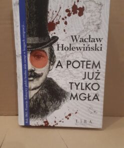 a potem juz tylko mgla