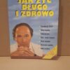 Jak żyć długo i zdrowo