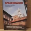 Spacerownik po Śląsku Zagłębiu i Podbeskidziu