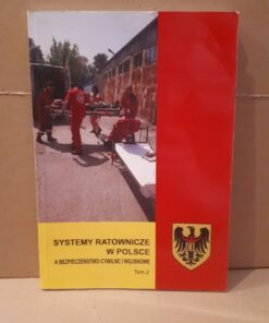 Systemy ratownicze w Polsce tom 2