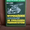 Wyposażenie oddziałów do zwalczania terrorystów