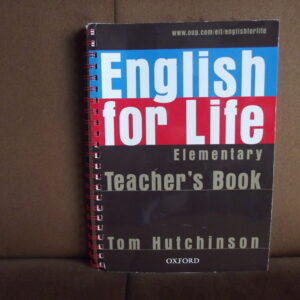 english for life elementary teacher`s book tom hutchinson oxford